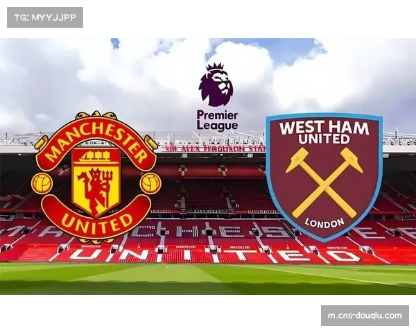 西汉姆联主场对阵桑德兰需取胜，客场虫属性加剧保级压力